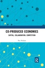 Cover: Co-produced Economies - Routledge