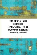 Cover: The Spatial and Economic Transformation of Mountain Regions - Routledge