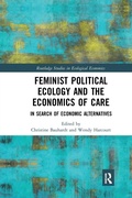 Cover: Feminist Political Ecology and the Economics of Care - Routledge