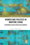 Cover: Women and Politics in Wartime China - Routledge