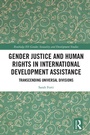 Cover: Gender Justice and Human Rights in International Development Assistance - Routledge