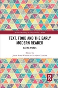 Cover: Text, Food and the Early Modern Reader - Routledge