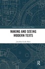 Bild: Making and Seeing Modern Texts - Routledge