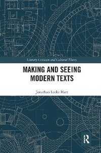 Bild vergrößern Bild: Making and Seeing Modern Texts - Routledge