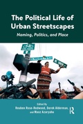 Cover: The Political Life of Urban Streetscapes - Routledge