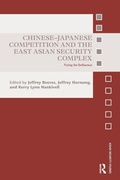 Cover: Chinese-Japanese Competition and the East Asian Security Complex - Routledge