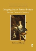 Cover: Imaging Stuart Family Politics - Routledge