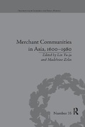 Cover: Merchant Communities in Asia, 1600-1980 - Routledge