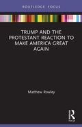 Cover: Trump and the Protestant Reaction to Make America Great Again - Routledge