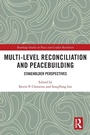 Cover: Multi-Level Reconciliation and Peacebuilding - Routledge