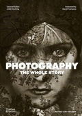 Cover: Photography: The Whole Story - Thames & Hudson Ltd