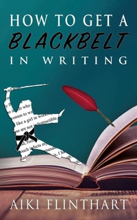 Enlarge image Cover: How to Get a Blackbelt in Writing - Computing Advantages & Training P/L