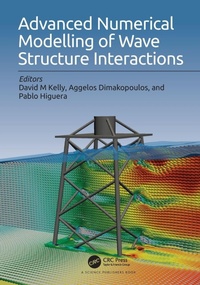 Enlarge image Cover: Advanced Numerical Modelling of Wave Structure Interaction - CRC Press