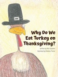 Cover: Why Do We Eat Turkey on Thanksgiving? - Little Shoe Publishing