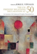 Cover: The UN Friendly Relations Declaration at 50 - Cambridge University Press