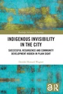 Cover: Indigenous Invisibility in the City - Routledge