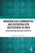 Abbildung von: Marginalized Communities and Decentralized Institutions in India - Routledge India
