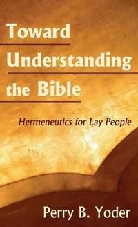 Enlarge image Cover: Toward Understanding the Bible - Wipf & Stock Publishers