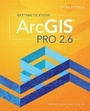 Cover: Getting to Know ArcGIS Pro 2.6 - Environmental Systems Research Institute Inc.,U.S.