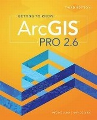 Enlarge image Cover: Getting to Know ArcGIS Pro 2.6 - Environmental Systems Research Institute Inc.,U.S.