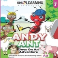 Cover: Andy Ant Goes On An Adventure - Kids Learning Essentials