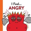 Cover: I Feel... Angry - Sourcebooks Explore