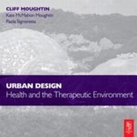 Enlarge image Cover: Urban Design: Health and the Therapeutic Environment - Routledge