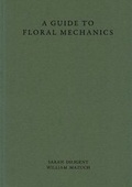 Cover: A Guide to Floral Mechanics - Diligent & Mazuch