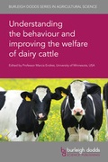 Cover: Understanding the Behaviour and Improving the Welfare of Dairy Cattle - Burleigh Dodds Science Publishing Limited