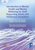 Cover: Introduction to Mental Health and Mental Wellbeing for Staff Supporting Adults with Intellectual Disabilities - Pavilion Publishing and Media Ltd