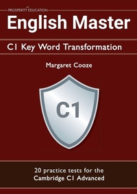 Enlarge image Cover: English Master C1 Key Word Transformation: 20 practice tests for the Cambridge C1 Advanced - Prosperity Education