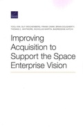Cover: Improving Acquisition to Support the Space Enterprise Vision - RAND