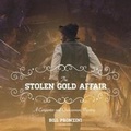 Cover: The Stolen Gold Affair - Blackstone Publishing