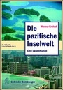 Cover: Die pazifische Inselwelt - E. Schweizerbart'sche Verlagsbuchhandlung
