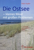 Cover: Die Ostsee - kleines Meer mit gro&szlig;en Problemen - E. Schweizerbart'sche Verlagsbuchhandlung