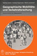 Cover: Geographische Mobilit&auml;ts- und Verkehrsforschung - E. Schweizerbart'sche Verlagsbuchhandlung