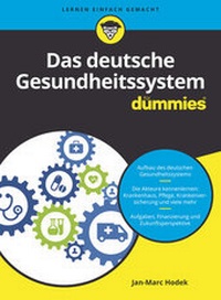 Abbildung von: Das deutsche Gesundheitssystem für Dummies - Wiley-VCH