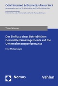 Cover: Der Einfluss eines Betrieblichen Gesundheitsmanagements auf die Unternehmensperformance - Nomos