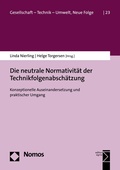 Cover: Die neutrale Normativit&auml;t der Technikfolgenabsch&auml;tzung - Nomos
