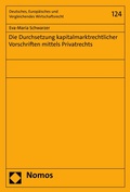 Cover: Die Durchsetzung kapitalmarktrechtlicher Vorschriften mittels Privatrechts - Nomos