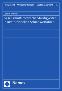 Abbildung von: Gesellschaftsrechtliche Streitigkeiten in institutionellen Schiedsverfahren - Nomos