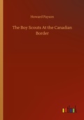 Cover: The Boy Scouts At the Canadian Border - Outlook Verlag
