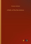 Cover: A Relic of the Revolution - Outlook Verlag