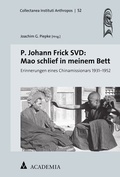 Cover: P. Johann Frick SVD: Mao schlief in meinem Bett - Academia