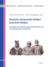 Abbildung von: Deutsch-chinesische Helden und Anti-Helden - Ergon