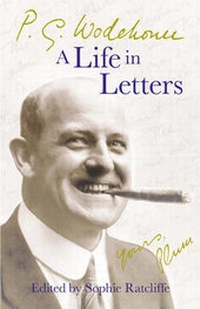 Enlarge image Cover: P.G. Wodehouse: A Life in Letters - Hutchinson