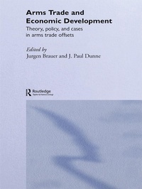 Enlarge image Cover: Arms Trade and Economic Development - Routledge
