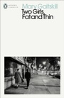 Cover: Two Girls, Fat and Thin - Penguin Books Ltd