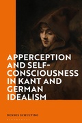 Bild: Apperception and Self-Consciousness in Kant and German Idealism - Bloomsbury Academic