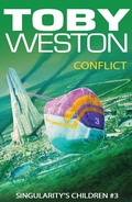 Cover: Conflict (Singularity's Children, #3) - Toby Weston
